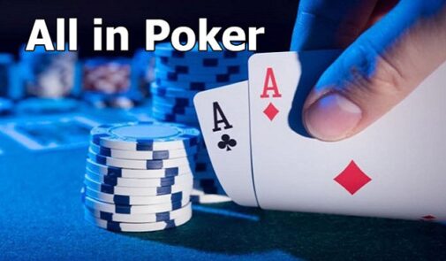 All in Poker: Chiến Lược Đặt Cược Tối Ưu Cho Người Chơi