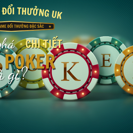 Khám phá chi tiết Chip Poker là gì?